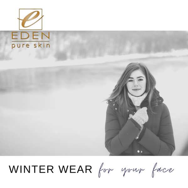 Seasonal Specials: WINTER WEAR for Your Face